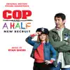 Ryan Shore - Cop and a Half: New Recruit (Original Motion Picture Soundtrack)
